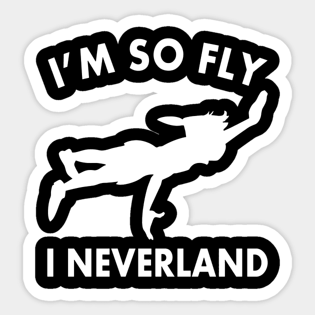 I'm so fly i neverland Sticker by DowlingArt